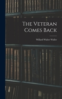 The Veteran Comes Back 1015628494 Book Cover
