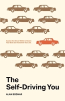 The Self-Driving You 1069983144 Book Cover