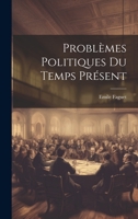 Problèmes Politiques du Temps Présent 1020927402 Book Cover