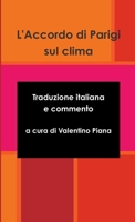 L'Accordo di Parigi sul clima - Traduzione italiana e commento 1326514458 Book Cover