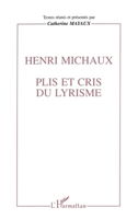 Henri Michaux: Plis et cris du lyrisme 2738458726 Book Cover