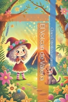 El Volcán de Valeria (Pequeñas Historias, Grandes Emociones) (Spanish Edition) B0DZ6JVR1Q Book Cover