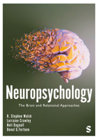 Neuropsychology: The Brain and Relational Approaches 1529777895 Book Cover