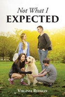 Not What I Expected B0BWSPRJM7 Book Cover