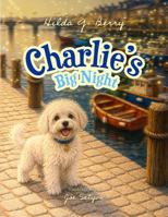 Charlie's Big Night B0HCRFDF7K Book Cover