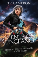 Agents of Vengeance: An Urban Fantasy Action Adventure in the Oriceran Universe (Federal Agents of Magic) 1642024902 Book Cover