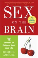 Sex on the Brain: 12 Lessons to Enhance Your Love Life 0307339084 Book Cover