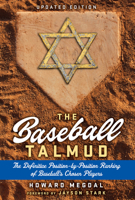 The Baseball Talmud: The Definitive Position-by-Position Ranking of Baseball's Chosen Players 1637270011 Book Cover