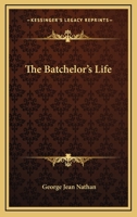 The Bachelor's Life 1425470262 Book Cover