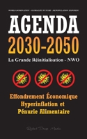 Agenda 2030-2050: La Grande R�initialisation - NWO - Effondrement �conomique, Hyperinflation et P�nurie Alimentaire - Domination du Monde - Avenir Mondialiste - D�peuplement Expos� ! 9493267040 Book Cover