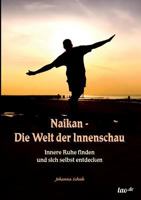 Naikan - Die Welt Der Innenschau 3958021565 Book Cover
