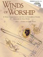 Winds Of Worship Trombone (and/or Tuba,Cello) Bk/CD (Winds of Worship) 1592351298 Book Cover