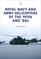 RAF Helicopters of the 1970s and '80s 1802822399 Book Cover
