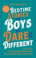 Bedtime Stories for Boys Who Dare to be Different 1529447550 Book Cover