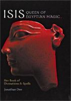 Isis: Queen of Egyptian Magic: Her Book of Divination & Spells 1903116600 Book Cover