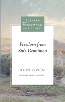 Freedom from Sin’s Dominion (Puritan Treasures for Today) B0F147XCMP Book Cover