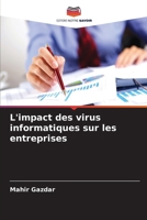 L'impact des virus informatiques sur les entreprises (French Edition) 6208628504 Book Cover