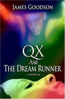 QX And The Dream Runner: A Novella 0595400973 Book Cover