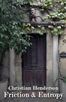 Friction & Entropy 0578529548 Book Cover