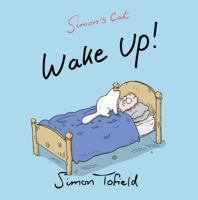 Simon's Cat: Wake Up! 0857867733 Book Cover