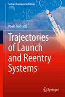 Trajectories of Launch and Reentry Systems (Springer Aerospace Technology) 3031757599 Book Cover