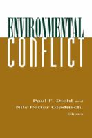 Environmental Conflict: An Anthology 0813397545 Book Cover