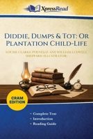 Diddie, Dumps & Tot: Or Plantation Child-Life (Cram Edition) 1026170052 Book Cover
