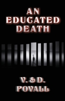 An Educated Death 1662945752 Book Cover