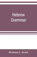 Hebrew Grammar: With Reading Book, Exercises, Literature and Vocabularies 1014964830 Book Cover