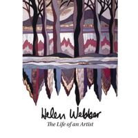 Helen Webber: The Life of an Artist 0692125647 Book Cover