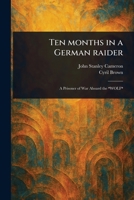 Ten Months in a German Raider 1023314495 Book Cover