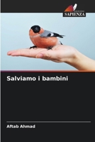 Salviamo i bambini (Italian Edition) 6208261309 Book Cover