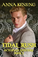 Tidal Rush (Octopian Shifters) 1959268155 Book Cover