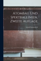 Atombau Und Spektrallinien (Classic Reprint) 1015832571 Book Cover