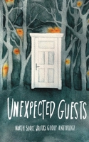 North Shore Writers Group Anthology #3: Uninvited Guests (The Northshore Writers Group Anthology Collection) B0FRGFXW2P Book Cover