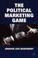 The Political Marketing Game 1137516429 Book Cover