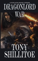 Dragonlord War: Andrakis Book Three 154420759X Book Cover