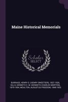 Maine Historical Memorials 1346699445 Book Cover