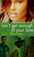 Can't Get Enough Of Your Love 0758213980 Book Cover