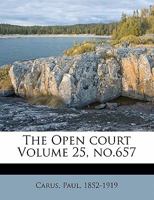 The Open Court Volume 25, No.657 1172486689 Book Cover