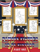 Famous Figures in US History: American Heroes Coloring Book, Presidents - Inventor - Famous Figures Coloring Book 0150973691 Book Cover