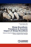 Sheep Brucellosis: Prevalence & Zoonotic Impact of Sheep Brucellosis 3659286389 Book Cover