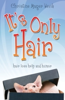 It's Only Hair B0B6DH6HNM Book Cover