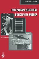Earthquake-Resistant Design with Rubber 1447112474 Book Cover