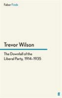 The Downfall of the Liberal Party, 1914-35 0006317464 Book Cover