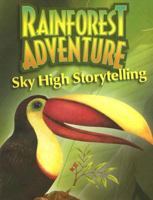 Rainforest Adventure Sky High Storytelling 0806661631 Book Cover