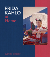 Frida Kahlo at Home 0711237328 Book Cover
