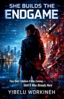 She Builds the Endgame B0GVS26S5M Book Cover