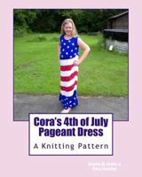 Cora's 4th of July Pageant Dress 1491029315 Book Cover