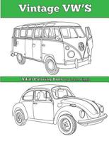Vintage Vw's: An Adult Coloring Book 1945803088 Book Cover